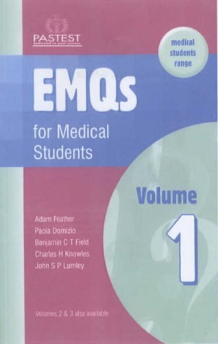 EMQs for Medical Students: v. 1 By A. Feather, B. Field, P. Domi