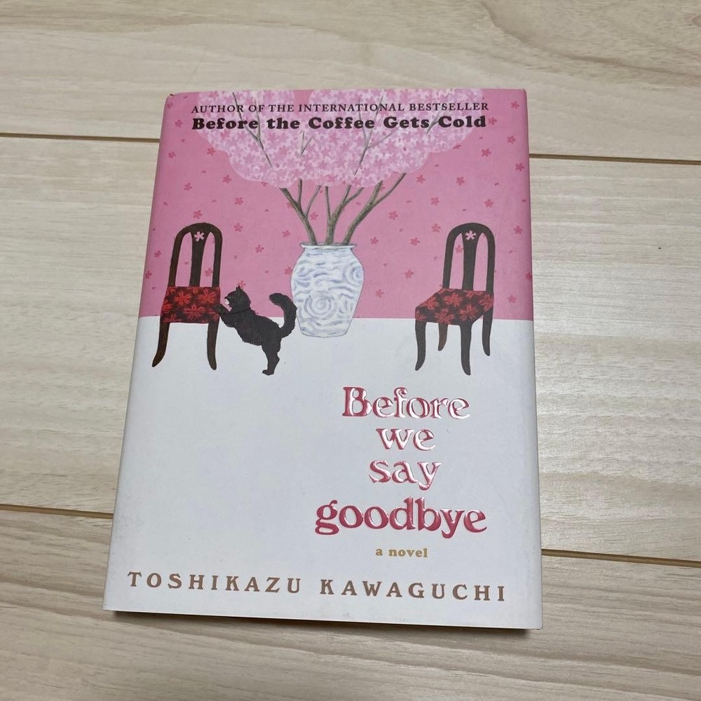 Before We Say Goodbye by Toshikazu Kawaguchi Novel Foreign Book  Sticker Residue