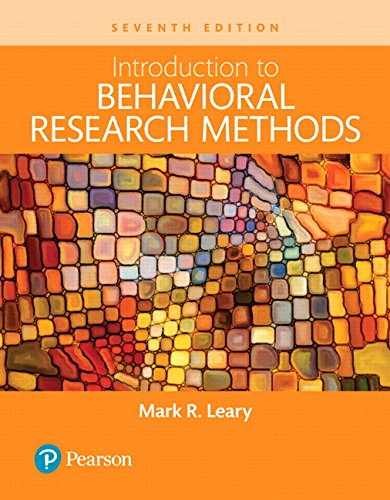 Introduction to Behavioral Research Methods - Paperback, by Leary Mark R. - Good