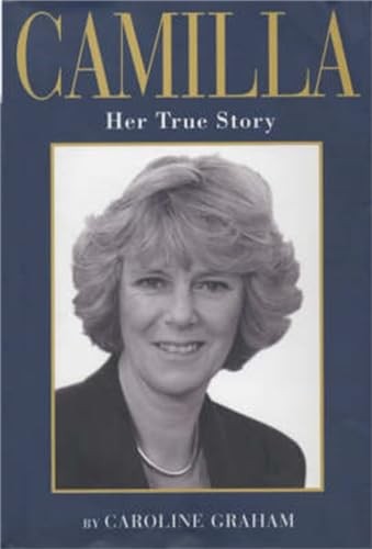 Camilla: Her True Story by Graham, Caroline Paperback Book The Fast FreeFREE US DELIVERY | ISBN: 1904034756 | Quality Books