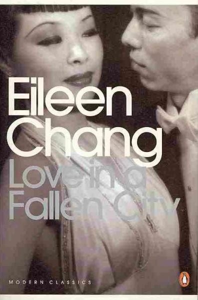 Love in a Fallen City, Paperback by Chang, Eileen, Brand New, Free shipping i...