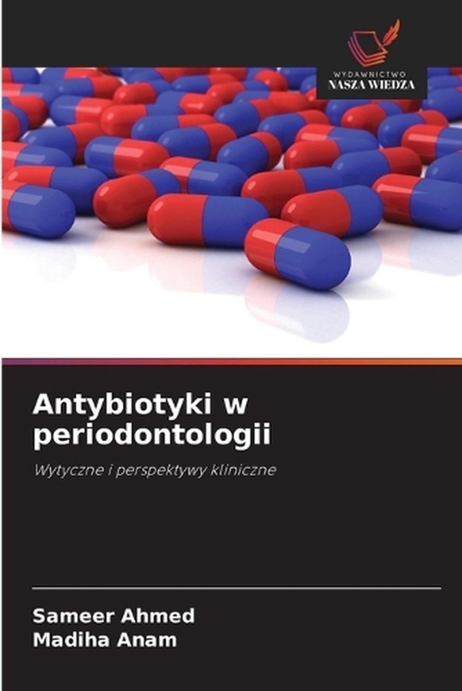 Antybiotyki w periodontologii by Sameer Ahmed (Polish) Paperback Book