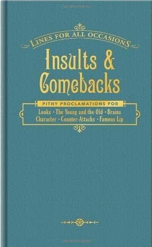Lines For All Occasions Insults & Comebacks Hardcover 2008 First Edition