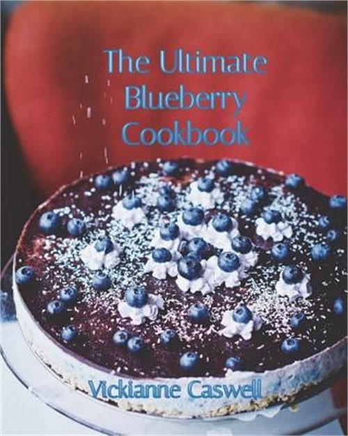 The Ultimate Blueberry Cookbook (Paperback or Softback)