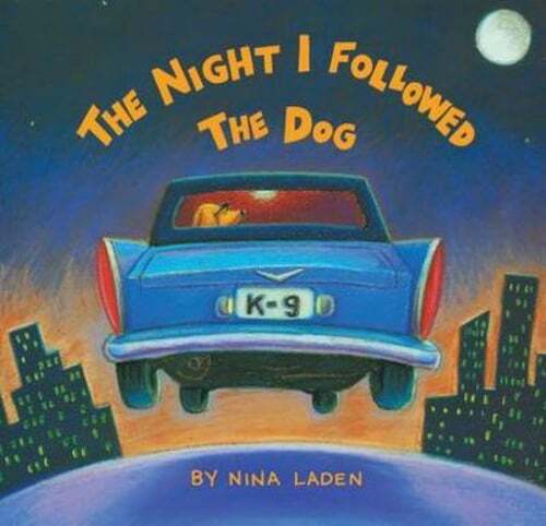 The Night I Followed the Dog by Nina Laden: Used
