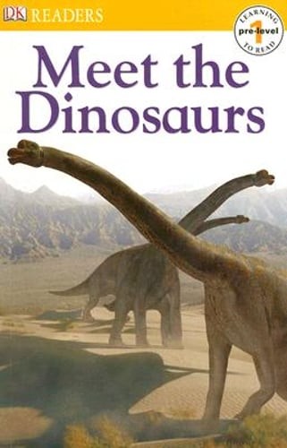 Meet the Dinosaurs by DK Publishing: Used