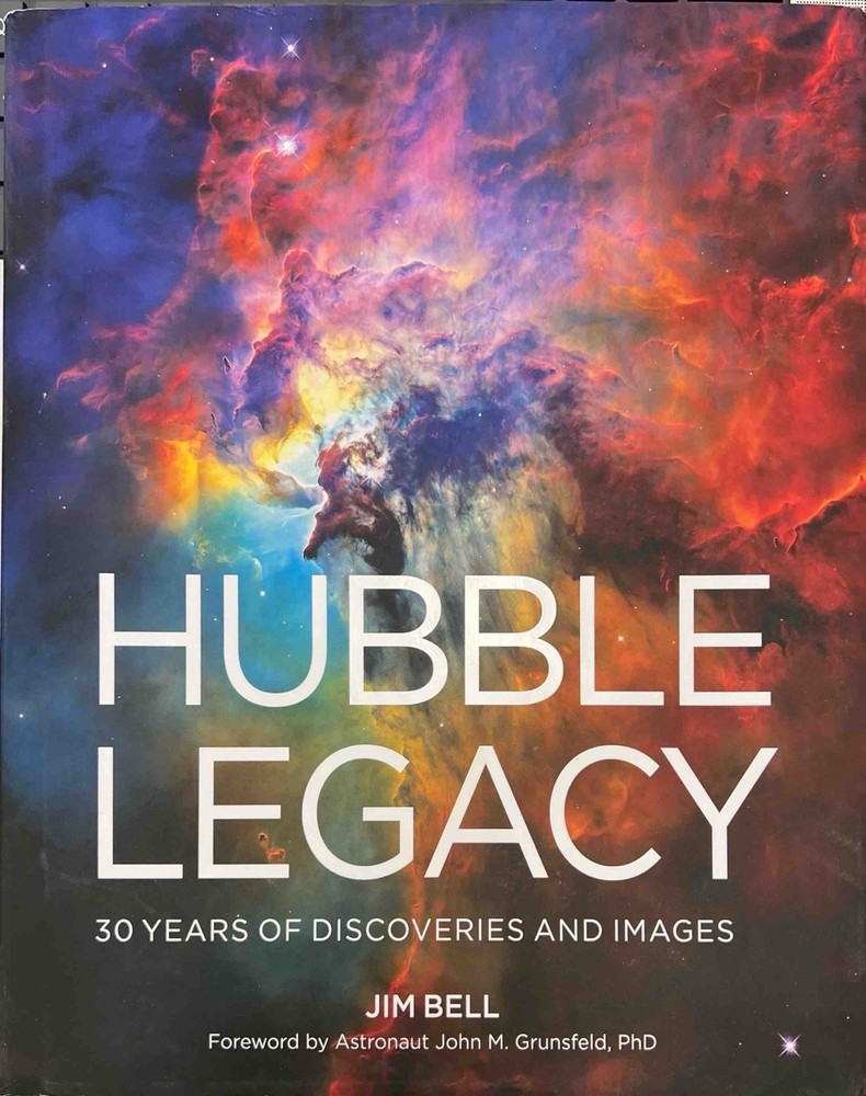 Hubble Legacy 30 Years Of Discoveries And Images Hardcover