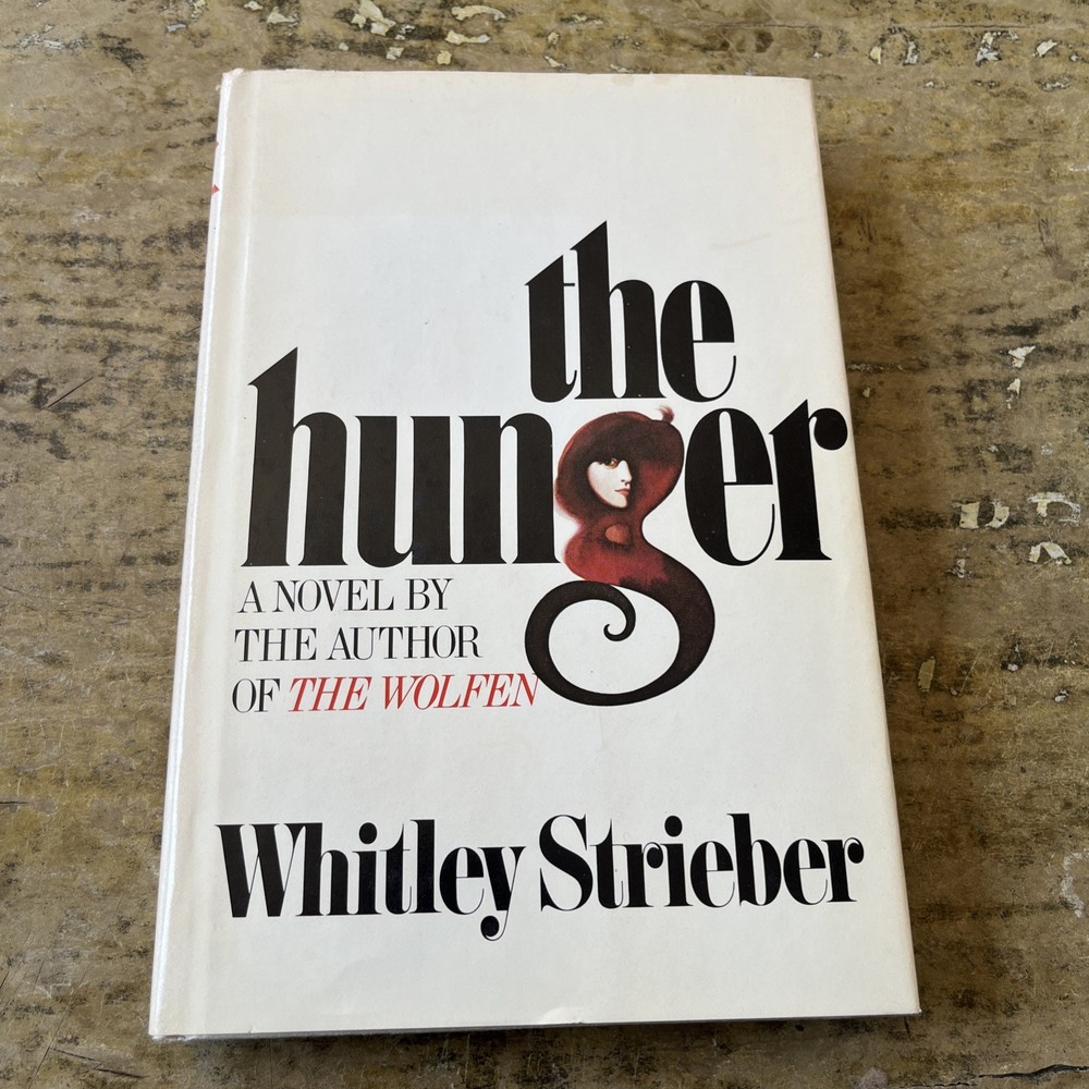 The Hunger by Whitley Strieber 1981 HC 1st Edition/1st Printing