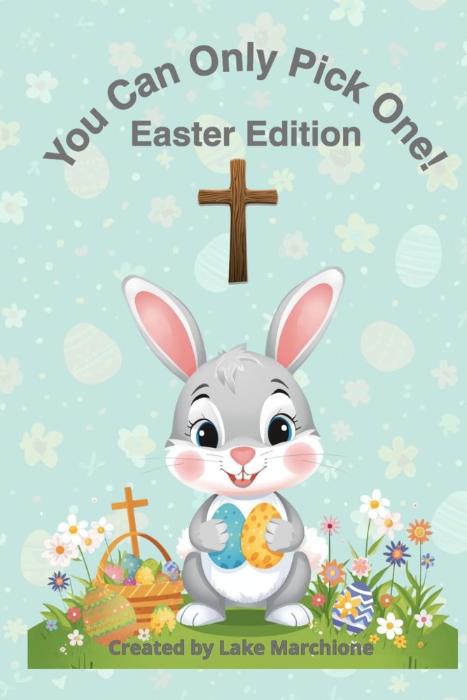 You Can Only Pick One!: Easter Edition: A Fun Christian 