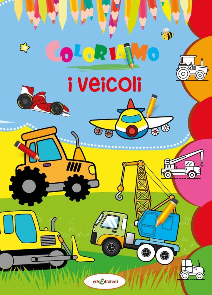 Valeria Ponselé Elisa Giustinian Coloriamo i veicoli. Ediz. a color (Paperback)Another great item from Rarewaves USA | Free delivery!