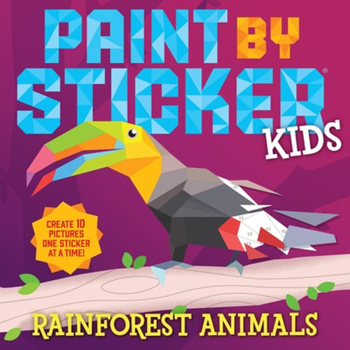 Paint by Sticker Kids (Official): Rainforest Animals by Workman Publishing: Used
