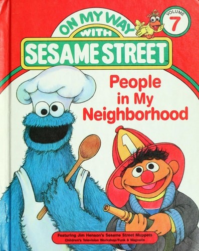 People in my neighborhood: Featuring Jim Henson's Sesame Street Muppets (On my w