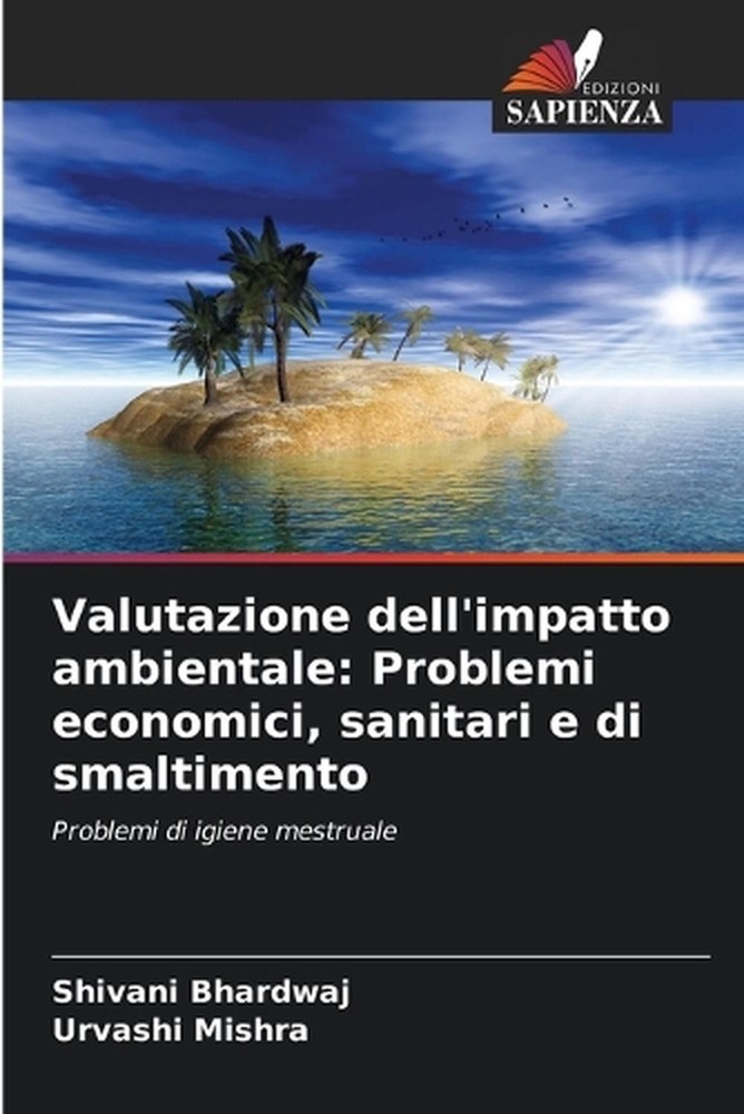Valutazione dell'impatto ambientale: Problemi economici, sanitari e di smaltimen