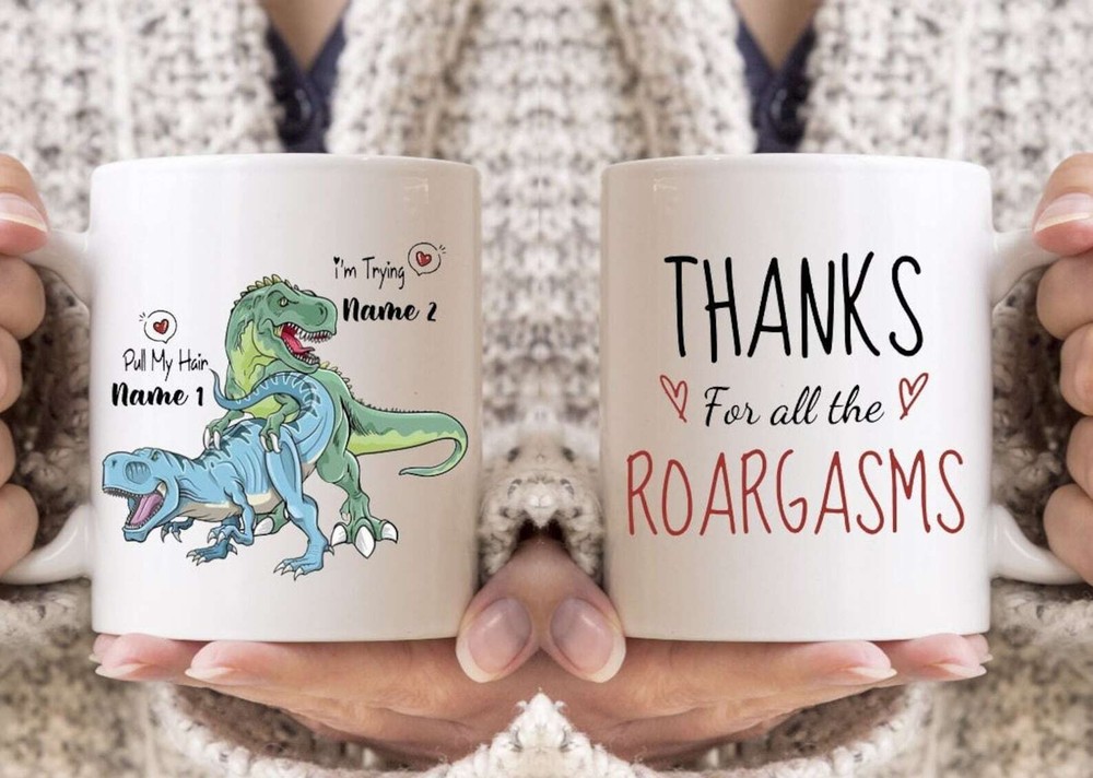 Personalized Thanks For All The Roargasms 2 Sided Mug