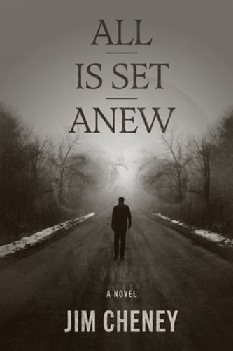 All Is Set Anew by Jim Cheney: Used