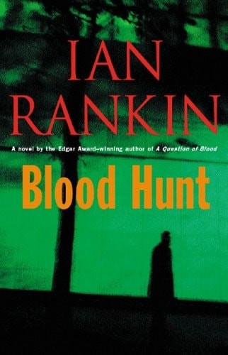 Blood Hunt: A Novel by Rankin, Ian, Acceptable Book