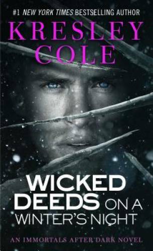 Wicked Deeds on a Winter's Night (Immortals After Dark, Book 3) - GOOD