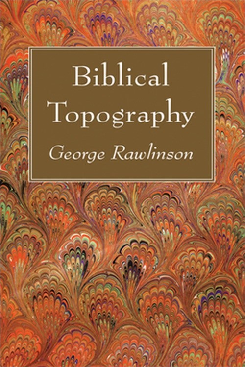 Biblical Topography (Hardback or Cased Book)