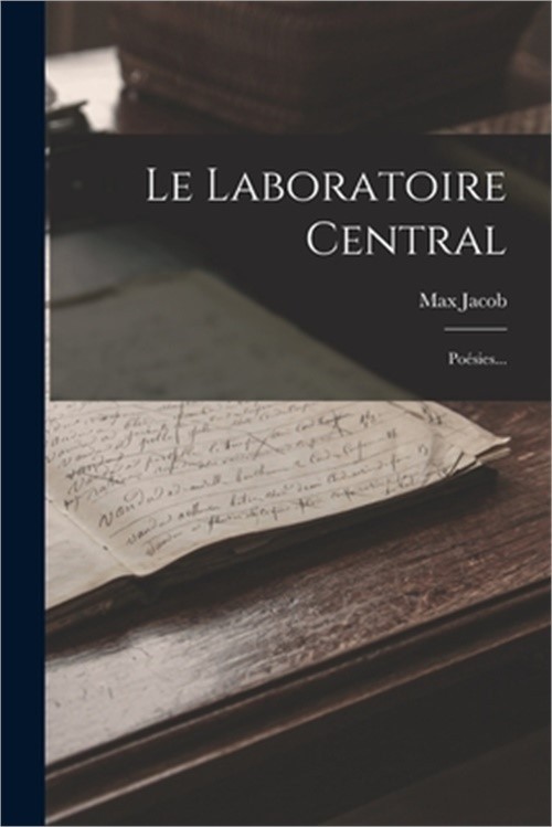 Le Laboratoire Central: Po�sies... (Paperback or Softback)