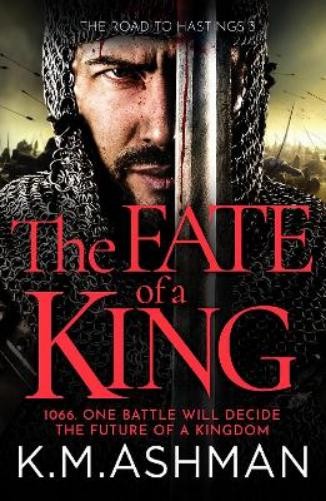 K. M. Ashman The Fate of a King (Paperback) Road to HastingsAnother great item from Rarewaves USA | Free delivery!