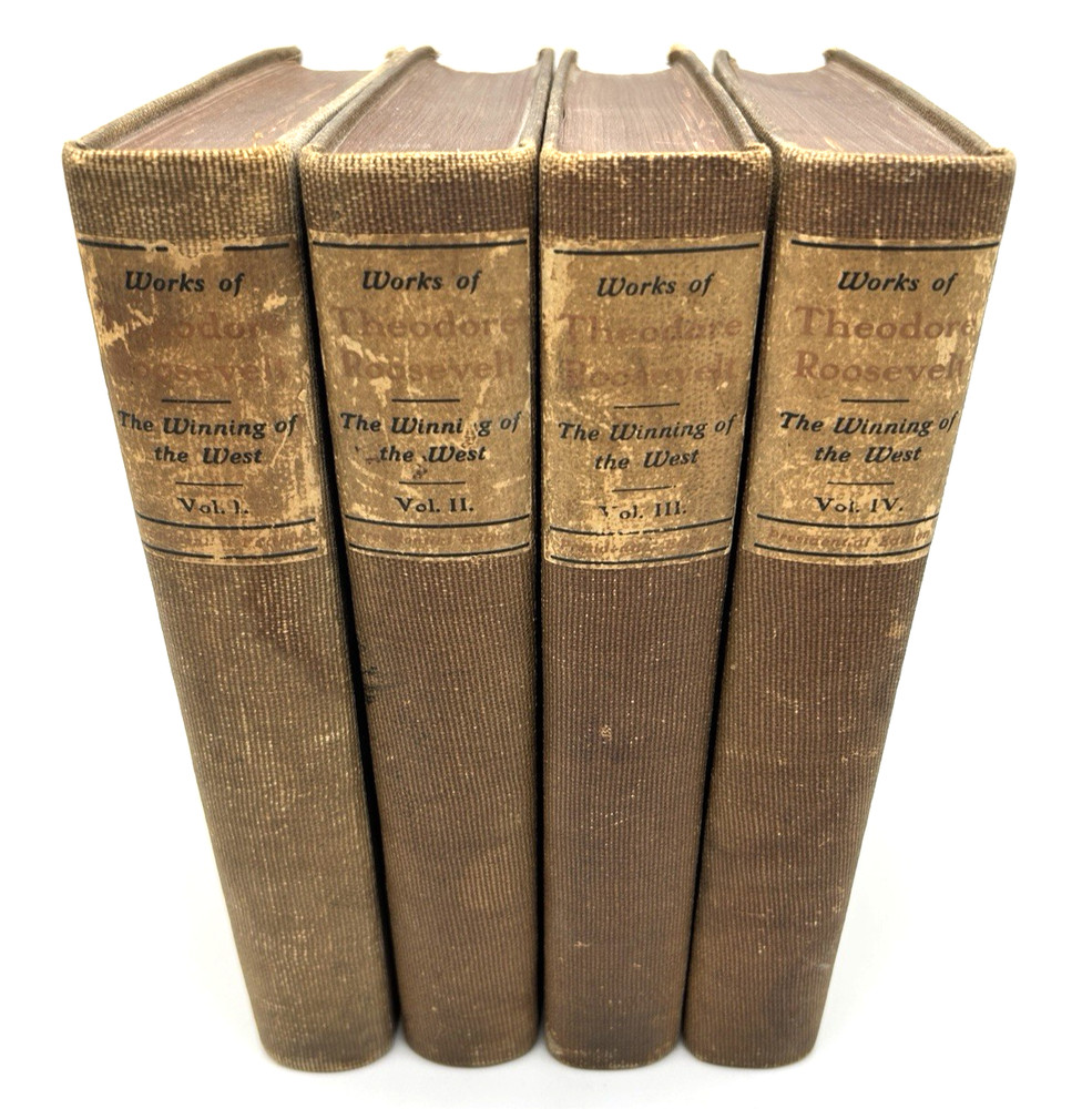 THE WINNING OF THE WEST Theodore Roosevelt VOLUMES 1-4 1889 Presidential Edition