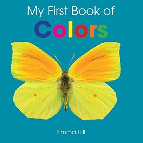 My First Book of Colors Board Books Emma HillFree US Delivery | ISBN:1770853146