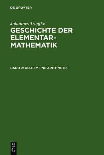 Johannes Tropfke Allgemeine Arithmetik (Hardback)