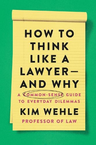 Kim Wehle How to Think Like a Lawyer--and Why (Paperback) Legal Expert SeriesAnother great item from Rarewaves USA | Free delivery!