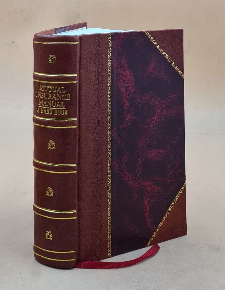 1906 Leather Bound Mutual Insurance Manual - Essential Historical Handbook