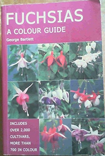 Fuchsias: A Colour Guide by Bartlett, George Paperback Book The Fast FreeFREE US DELIVERY | ISBN: 1852239999 | Quality Books