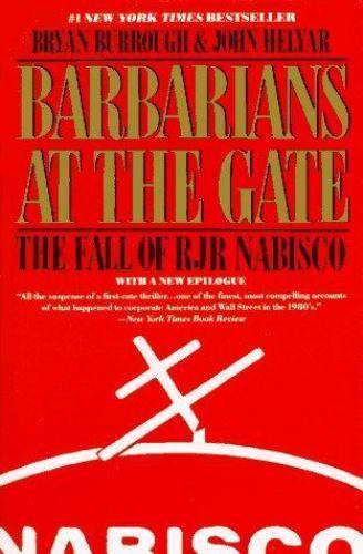 Barbarians at the Gate: The Fall of RJR Nabisco - Paperback - GOOD