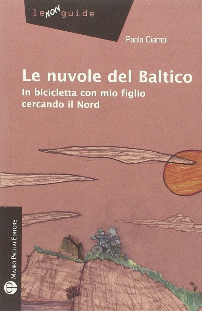 Paolo Ciampi Le nuvole del Baltico. In bicicletta con mi (Paperback) (UK IMPORT)All Tariffs and Duties included - no additional charges