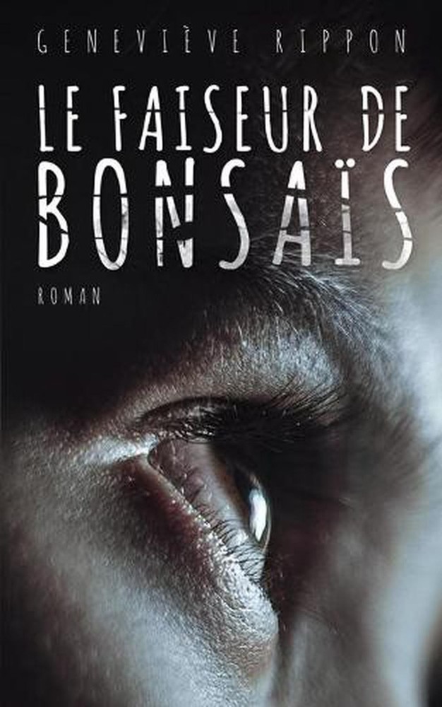 Le faiseur de bonsais by Genevieve Rippon (French) Paperback Book