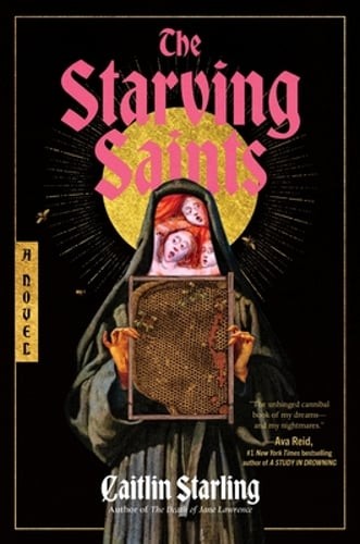 The Starving Saints by Caitlin Starling: Used