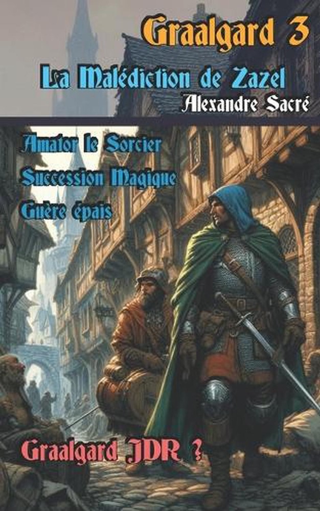 Graalgard 3: La mal?diction de Zazel by Alexandre Sacr? Paperback Book