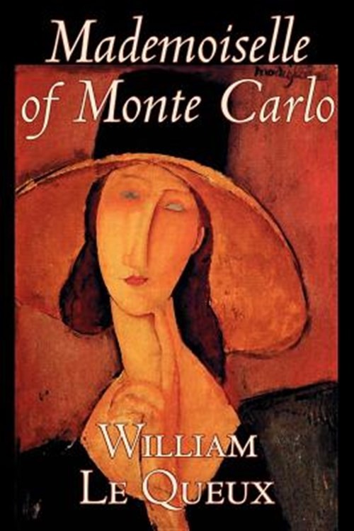 Mademoiselle of Monte Carlo, Paperback by Le Queux, William, Like New Used, F...