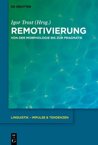 Igor Trost Remotivierung (Hardback) Linguistik – Impulse & Tendenzen