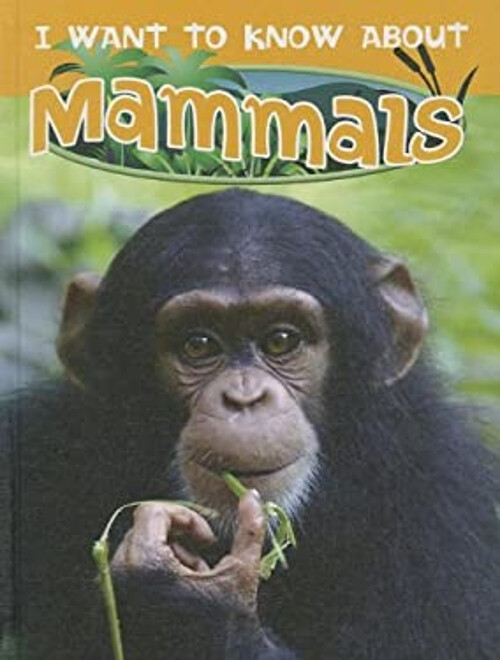 Discover Mammals - Reinforced Library Binding by Dee Phillips