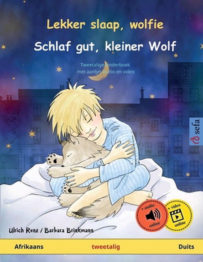 Lekker slaap, wolfie - Schlaf gut, kleiner Wolf (Afrikaans - Duits): Tweetalige
