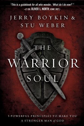 Warrior's Soul : 5 Powerful Principles to Make You a Stronger Man of God, Pap...