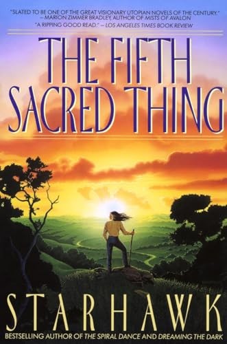 The Fifth Sacred Thing (Maya Greenwood): 1, Starhawk