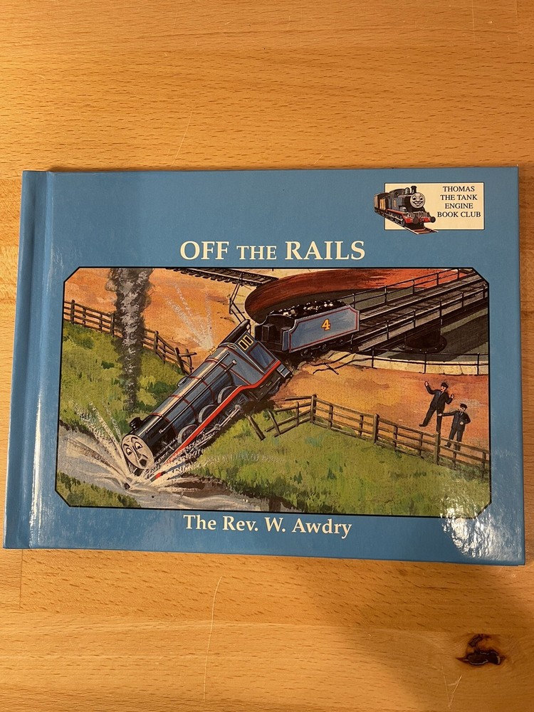 Off The Rails Thomas The Tank Engine Book By The Rev W Awdry Pre Owned