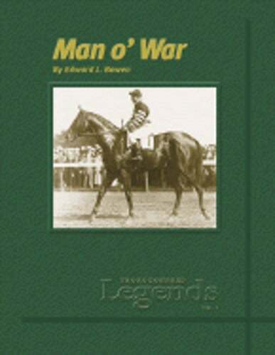 Man O' War: Thoroughbred Legends by Edward L Bowen: Used