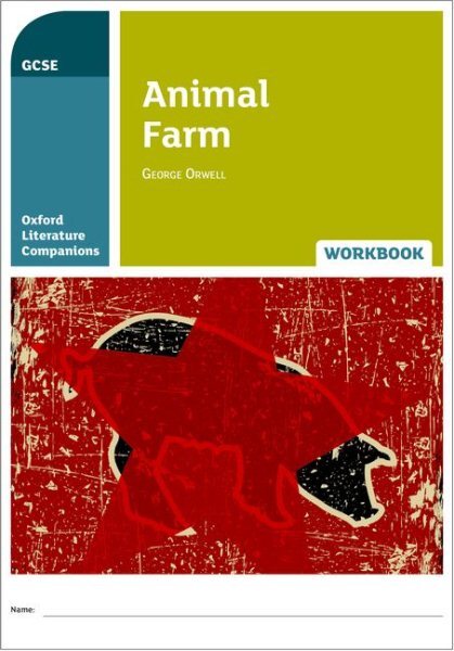 Oxford Literature Companions: Animal Farm Workbook : With All You Need to Kno...