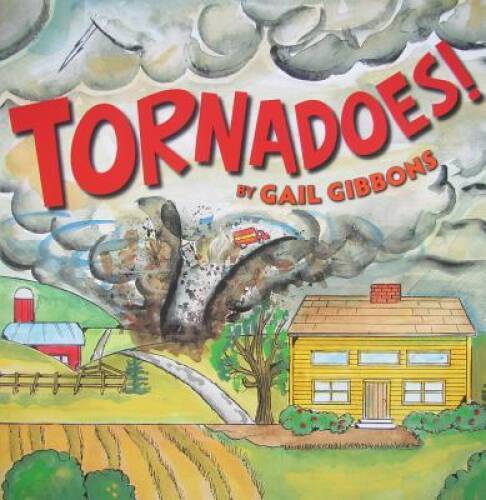 Tornadoes! - Paperback By Gibbons, Gail - VERY GOOD