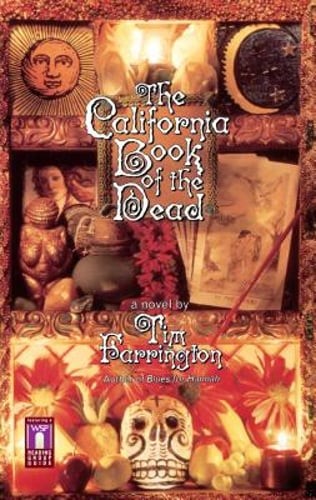 The California Book of the Dead by Tim Farrington: Used
