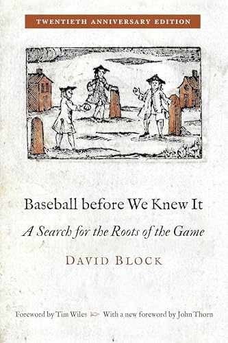 Baseball before We Knew It: A Search for - Paperback, by Block David - Very Good