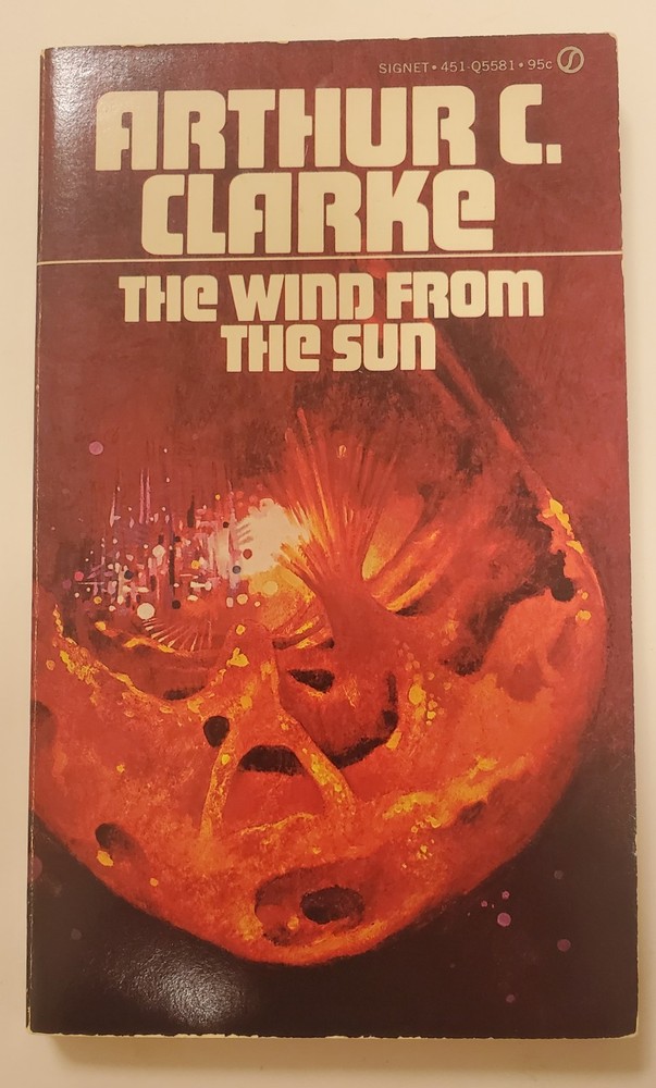 Arthur C. Clarke, The Wind from the Sun, Signet Classics, PB, 1st printing, 1973