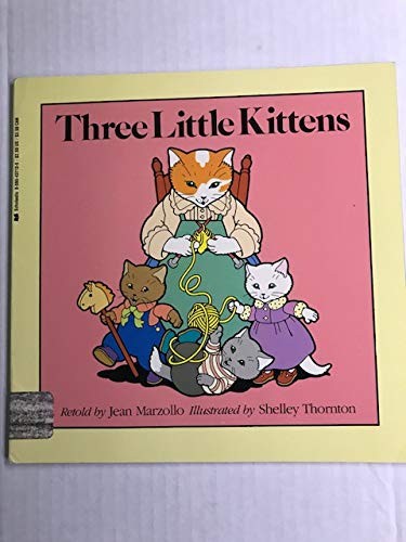 The Three Little Kittens - Paperback By Marzollo, Jean - VERY GOOD