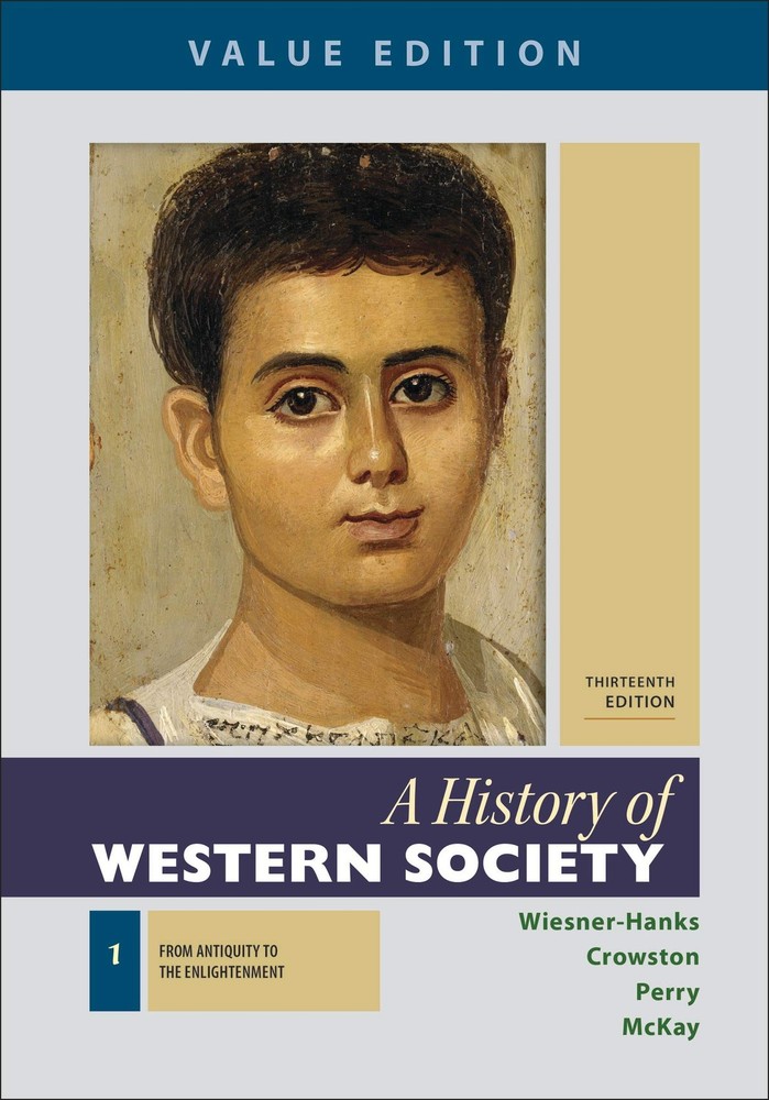 A History of Western Society, Value Edition, Volume 1 - paperback Wiesner-Ha...